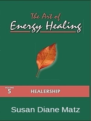 cover image of The Art of Energy Healing Volume Five Healership